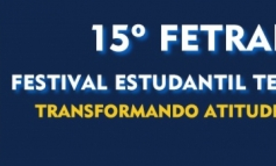 Vem a� a 15� edi��o do Festival Estudantil Tem�tico (Fetran) Teatro para o Tr�nsito