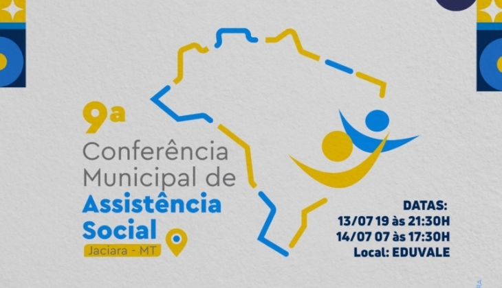Representantes do Ministério do Desenvolvimento Social, CNAS e CONGEMAS estarão na 9ª Conferência de Assistência Social 